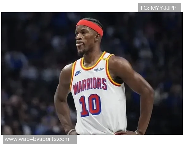 勇士交易巴特勒可能性低斯坦认为价格过高且与邓利维关系密切